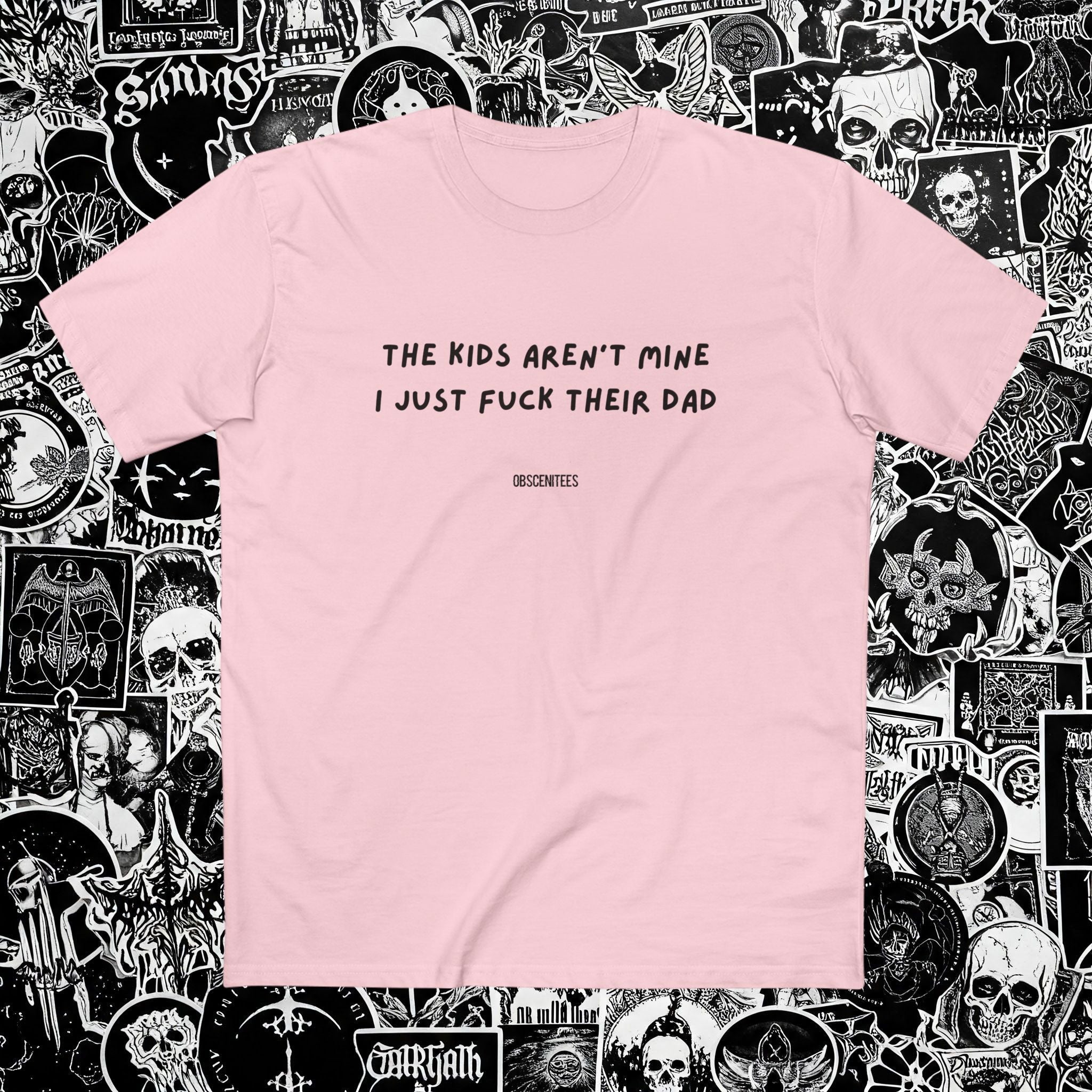 I FUCK THEIR DAD TEE