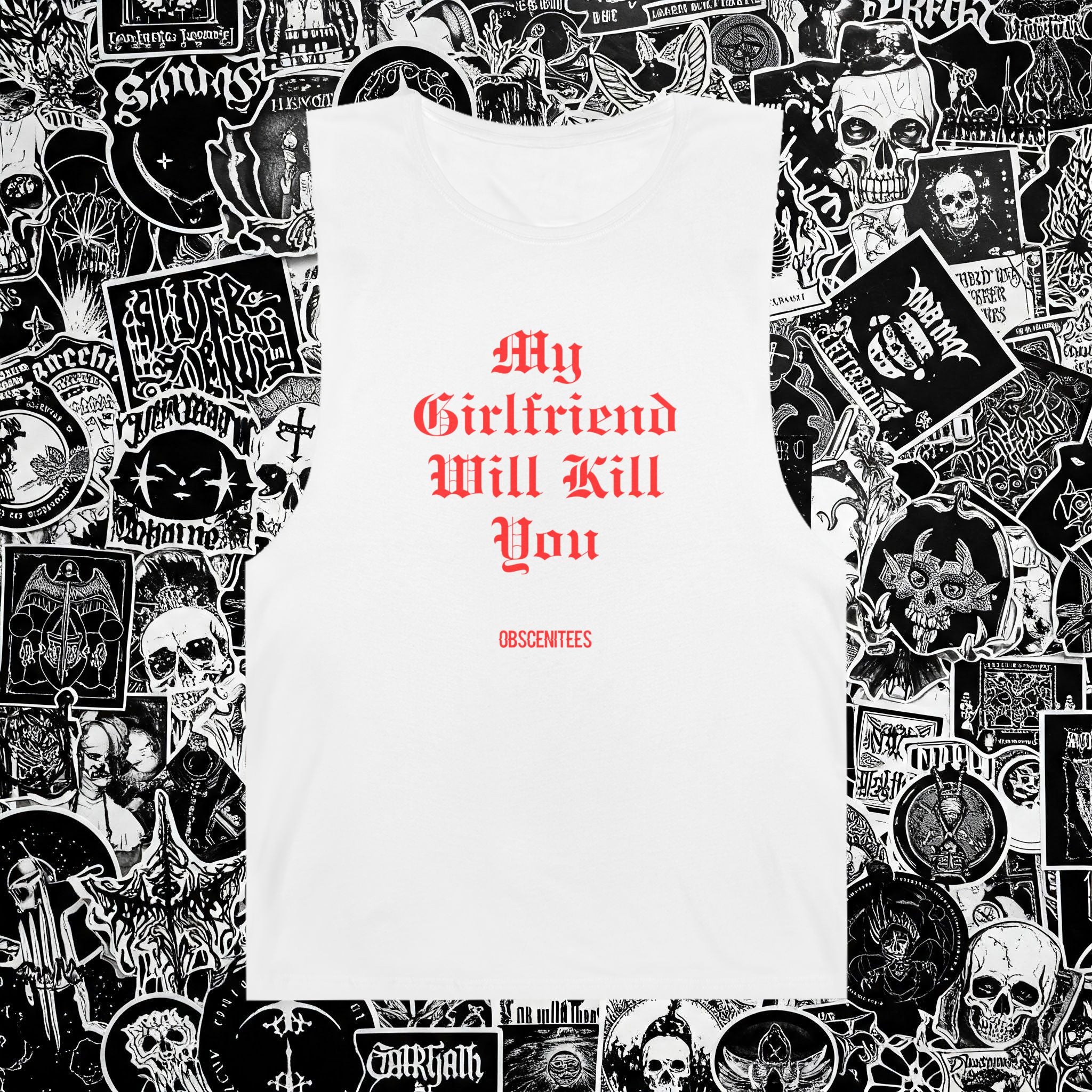 MY GF WILL KILL YOU MUSCLE TEE
